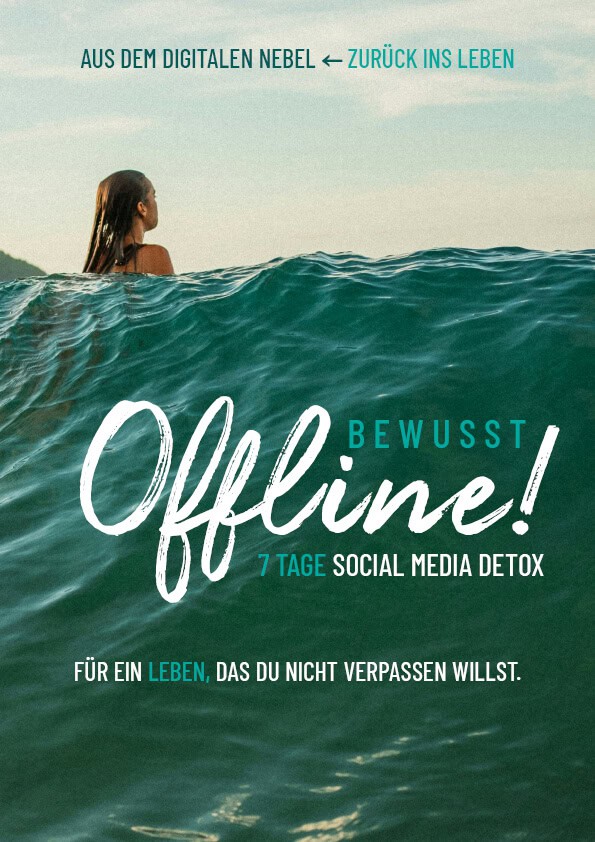 Bewusst Offline! 7 Tage Social Media Detox
